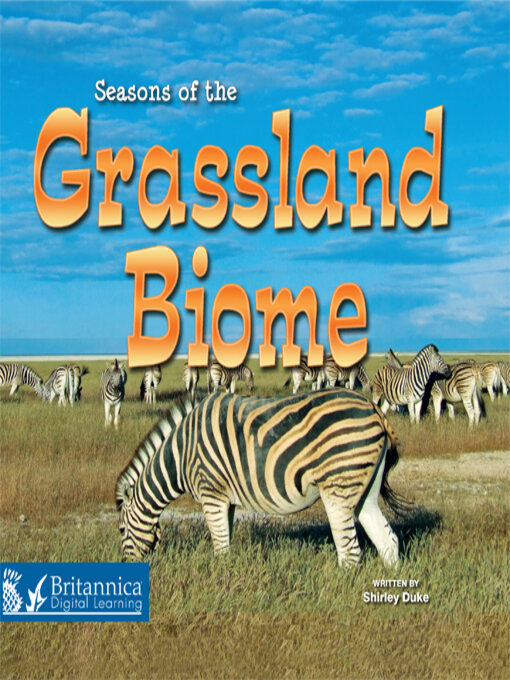 Title details for Seasons of the Grassland Biome by Britannica Digital Learning - Available